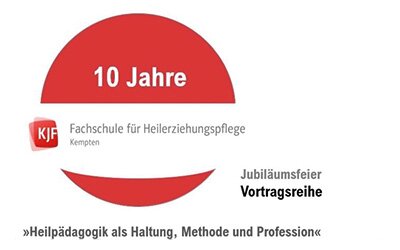 KJF Fachschule für Heilerziehungspflege Kempten Vortragsreihe 2023 »Heilpädagogik als Haltung, Methode und Profession«